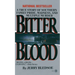 Bitter Blood: A True Story of Southern Family Pride, Madness, and Multiple Murder