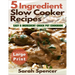5 Ingredient Slow Cooker Recipes ***Large Print Edition***: Easy 5 Ingredient Crock Pot Cookbook