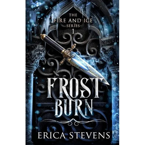 Frost Burn (The Fire and Ice Series, Book 1)