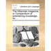 The Hibernian Magazine, or Compendium of Entertaining Knowledge, for ...