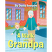 A Walk With Grandpa
