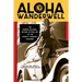Aloha Wanderwell: The Border-Smashing, Record-Setting Life of the World's Youngest Explorer