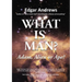 What Is Man?: Adam, Alien or Ape?