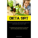 Dieta Sirt: Informazioni importanti sulla dieta del gene magro per una rapida perdita di peso, fitness e salute (Un ingegnoso piano alimentare di 21 g