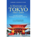 A History of Tokyo 1867-1989: From EDO to Showa: The Emergence of the World's Greatest City