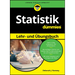 Statistik Lehr- und Übungsbuch für Dummies