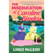 The Miseducation of Caroline Bingley: A Sapphic Regency Historical Romance of Forbidden Love