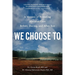 We Choose to: A Memoir of Providing Abortion Care Before, During, and After Roe