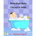 Children's book in French: Peekaboo baby - Où est le bébé Children's Picture Book English-French (Bilingual Edition) Livres d'images pour les enf