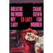 Breathe No More, My Lady / Shakedown for Murder