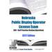 Nebraska Public Display Operator License Exam 100+ Self Practice Review Questions 2017 Edition