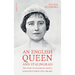 An English Queen and Stalingrad: The Story of Elizabeth Angela Marguerite Bowes-Lyon (1900-2002)