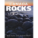 Canada Rocks: The Geologic Journey - Second Edition