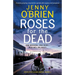 Roses for the Dead: A totally gripping crime thriller packed with mystery and suspense