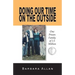 Doing Our Time on the Outside: One Prison Family of 2.5 Million