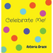 Celebrate Me!