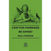 Can This Marriage Be Saved?