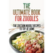 The Ultimate Book For Zoodles: The Zucchini Noodle Recipes To Try At Home: Homemade Zucchini Noodles