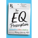 The EQ Prescription: Put Yourself First to Thrive in Health Care