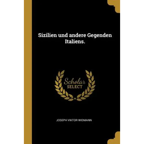 Sizilien und andere Gegenden Italiens.