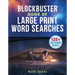 Blockbuster Book of Large Print Word Searches