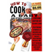 How to Cook a Baby: And Other Cannibal Cuisine