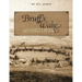 Bruff's Wake: J. Goldsborough and the California Gold Rush, 1849-1851