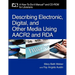 Describing Electronic, Digital, and Other Media Using AACR2 and RDA [With CDROM]