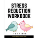 Stress Reduction Workbook For Teens: Ideal and Perfect Gift Stress Reduction Workbook For Teens and Kids- Best gift for Son, Daughter, Boyfriend, Girl