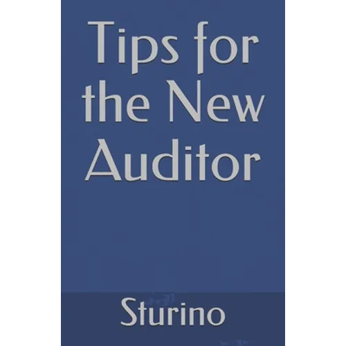 Tips for the New Auditor