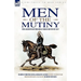 Men of the Mutiny: Two Accounts of the Great Indian Mutiny of 1857