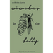 Cicadas in the belly