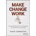 Make Change Work