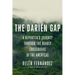 The Darién Gap: A Reporter's Journey Through the Deadly Crossroads of the Americas