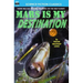 Mars is My Destination