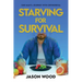 Starving for Survival: One Man's Journey With Orthorexia