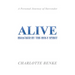 Alive: Hijacked by the Holy Spirit