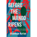 Before the Mango Ripens