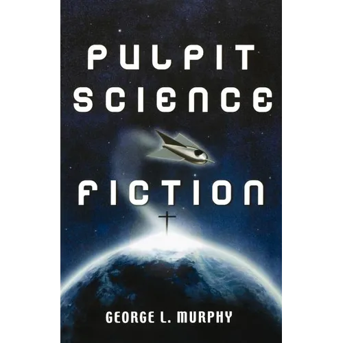 Pulpit Science Fiction