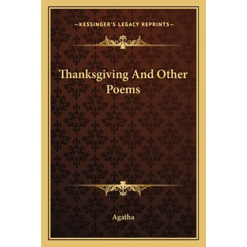 Thanksgiving And Other Poems