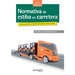 Normativa de estiba en carretera: Claves, soluciones y modelos para estibar y trincar cargas