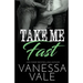 Take Me Fast: Large Print