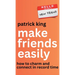 Make Friends Easily: How to Charm and Connect in Record Time