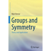 Groups and Symmetry: Theory and Applications