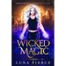 Wicked Magic: Harper Shadow Academy (Book Three)