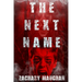 The Next Name: Book Two of The Bender Saga