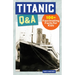 Titanic Q&A: 175+ Fascinating Facts for Kids