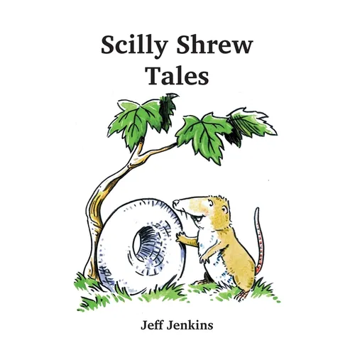 Scilly Shrew Tales