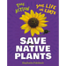 Save Native Plants