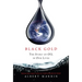 Black Gold: The Story of Oil in Our Lives